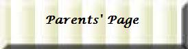 An image with the words Parents' Page, linking to resources for and information for parents